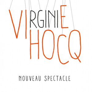 Virginie Hocq - Nouveau spectacle!