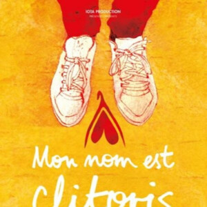 La Tournée des Magritte - Mon nom est clitoris